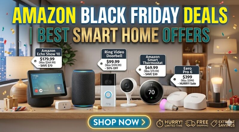 Amazon Black Friday deals smart home devices